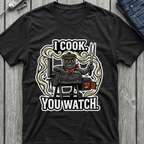 I Cook You Watch T-Shirt
