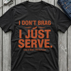 I Just Serve T-Shirt