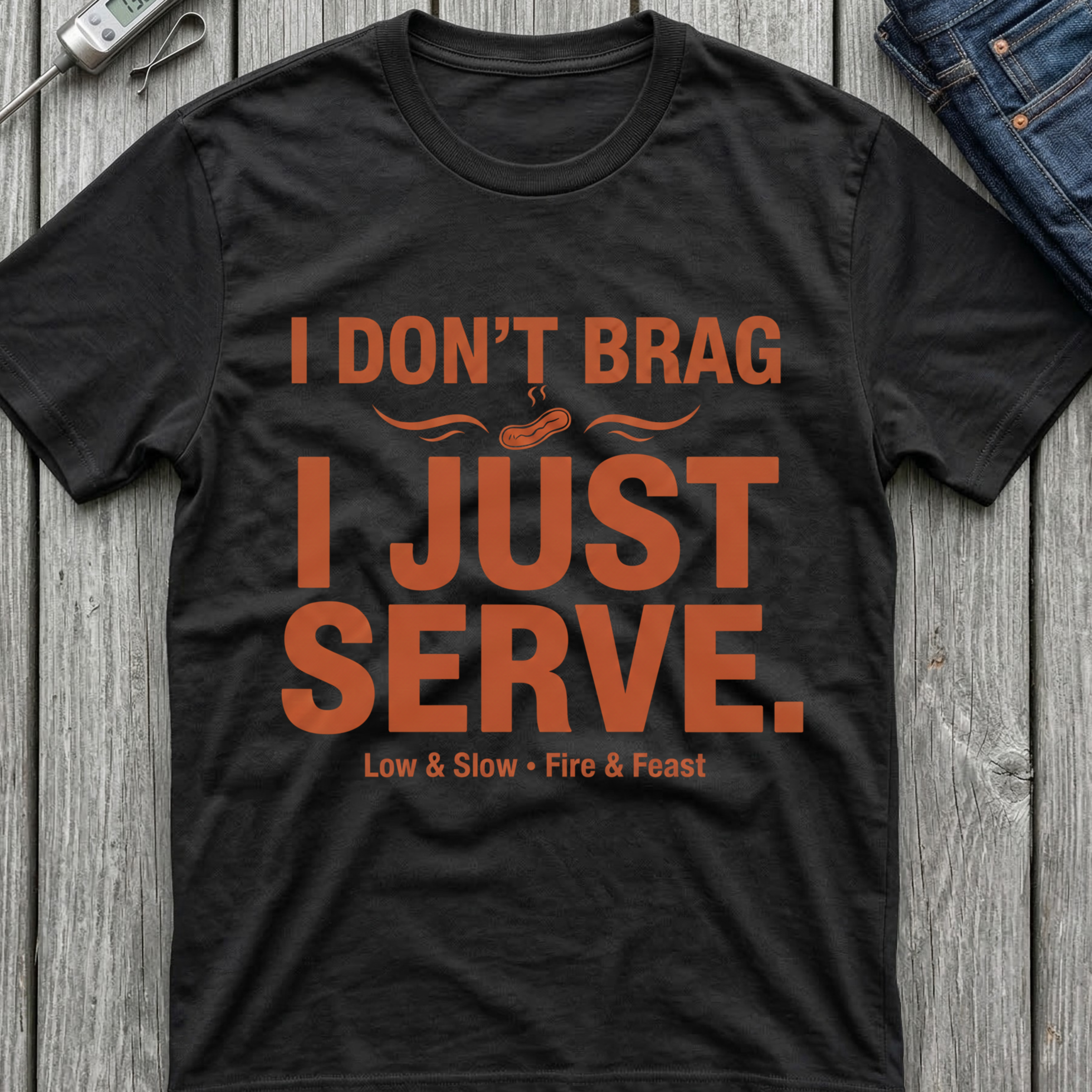 I Just Serve T-Shirt