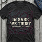 In Bark We Trust T-Shirt
