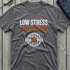 Low Stress Low & Slow T-Shirt