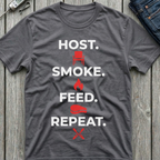 Host Smoke Feed Repeat T-Shirt