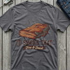 I'd Smoke That T-Shirt