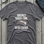 Brisket Takes Time T-Shirt