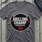 Neighborhood Grilling Champ T-Shirt