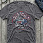 3 AM Club T-Shirt
