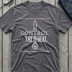 Control The Heat T-Shirt
