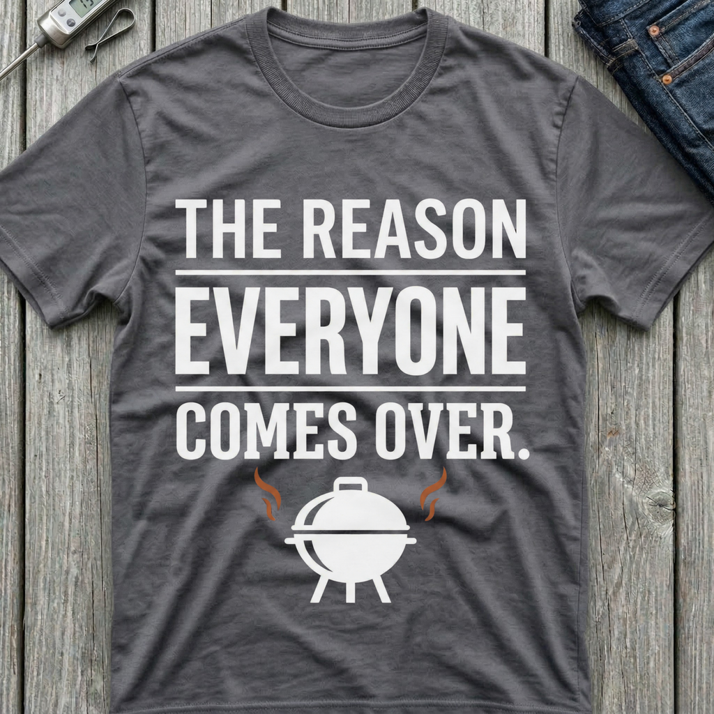 Everyone Comes Over T-Shirt
