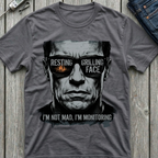 I'm Monitoring T-Shirt