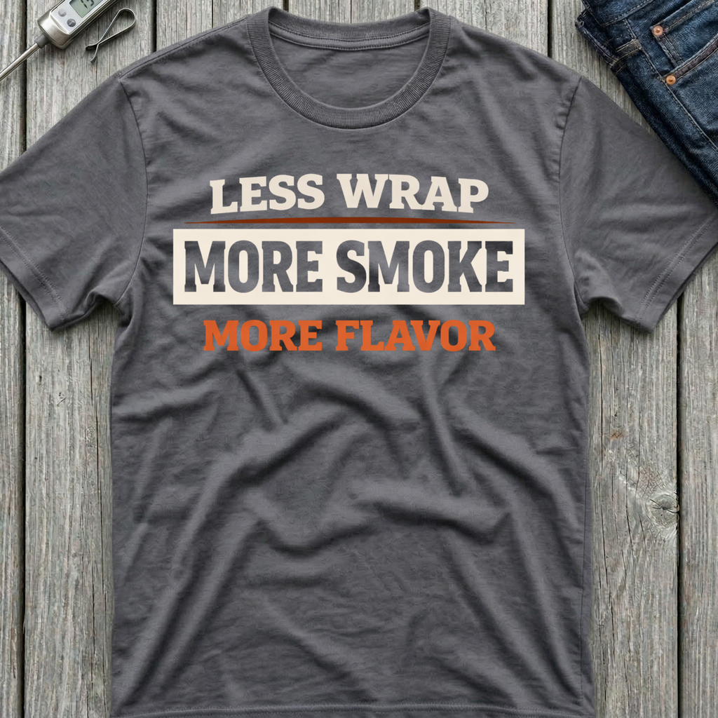 More Smoke More Flavor T-Shirt