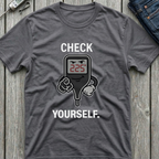 Check Yourself T-Shirt