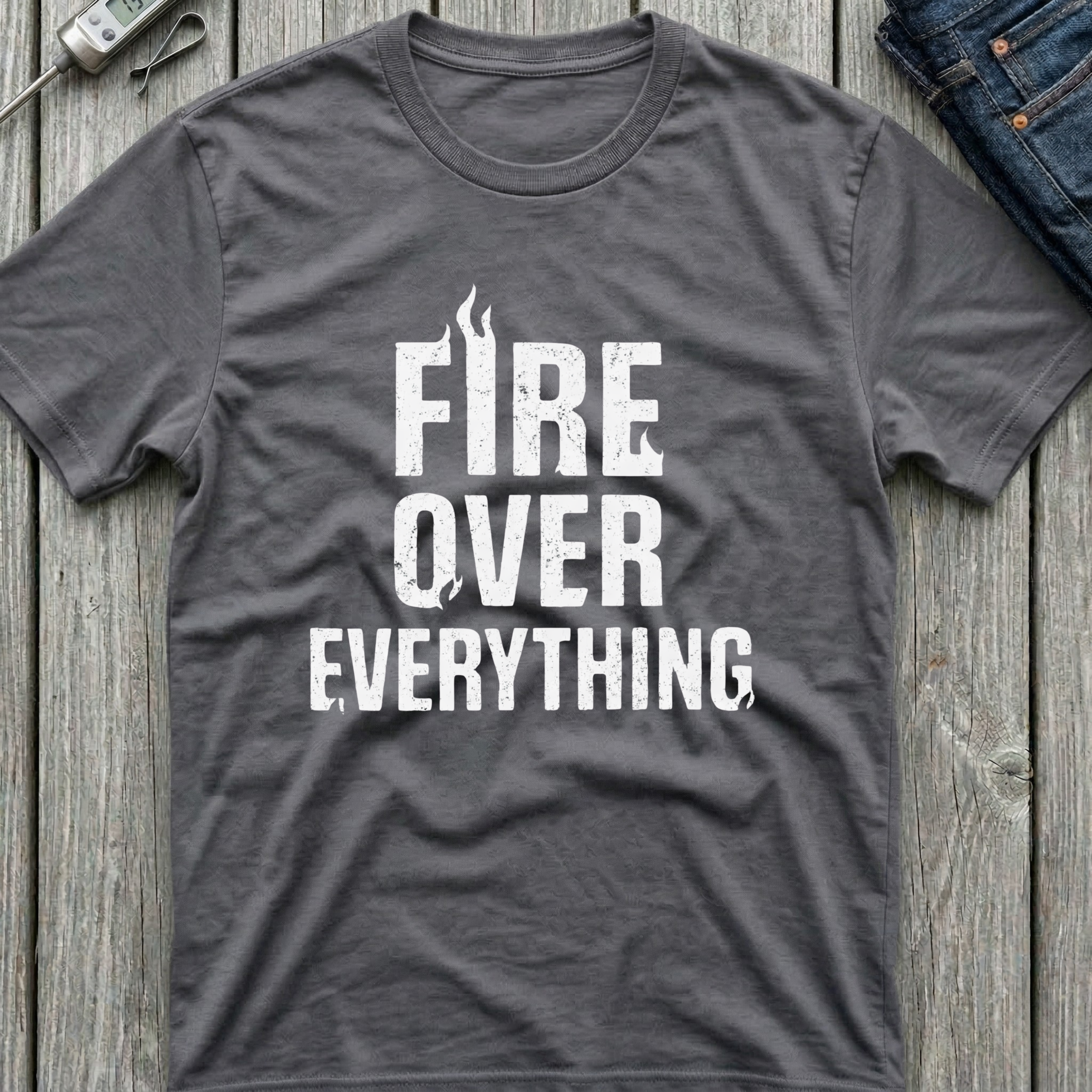 Fire Over Everything T-Shirt