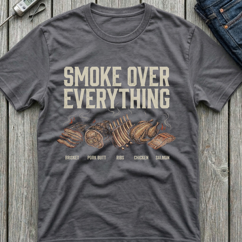 Smoke Over Every Meat T-Shirt
