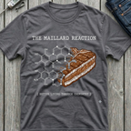 Maillard Reaction T-Shirt