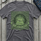 In Crust We Trust T-Shirt