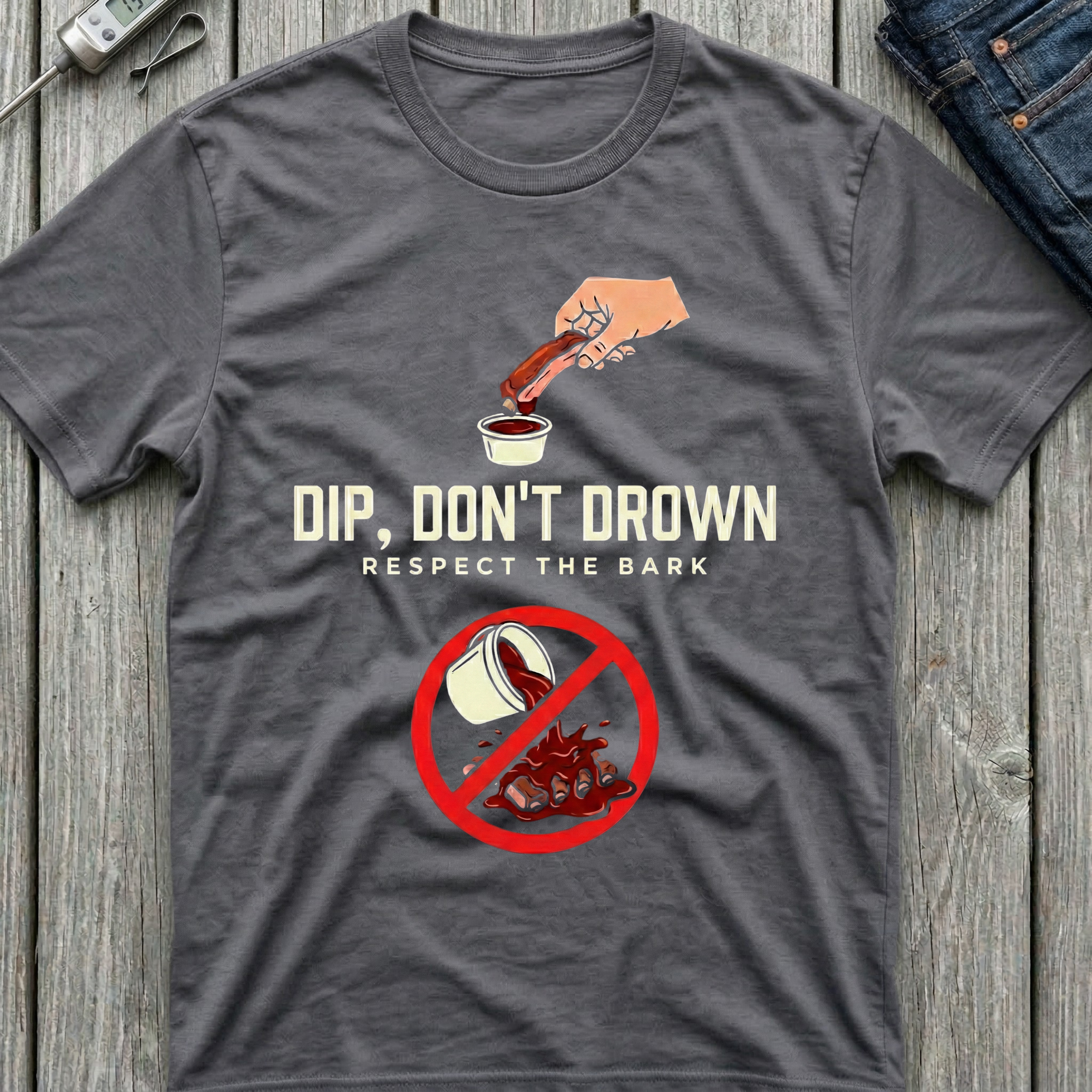 Dip Don't Drown T-Shirt