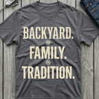 Backyard Family Tradition T-Shirt