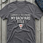 Defending My Title T-Shirt