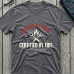 Certified By Fire T-Shirt