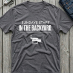 Sundays Start In The Backyard T-Shirt