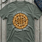 It's Leopard Spotted T-Shirt