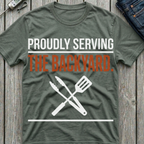 Serving The Backyard T-Shirt