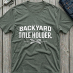 Backyard Titleholder T-Shirt