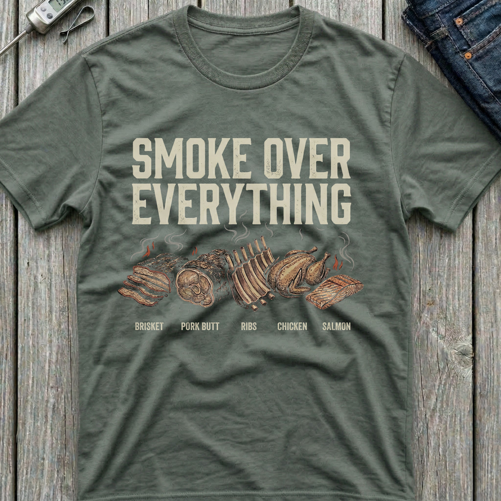 Smoke Over Every Meat T-Shirt