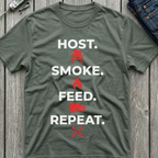 Host Smoke Feed Repeat T-Shirt