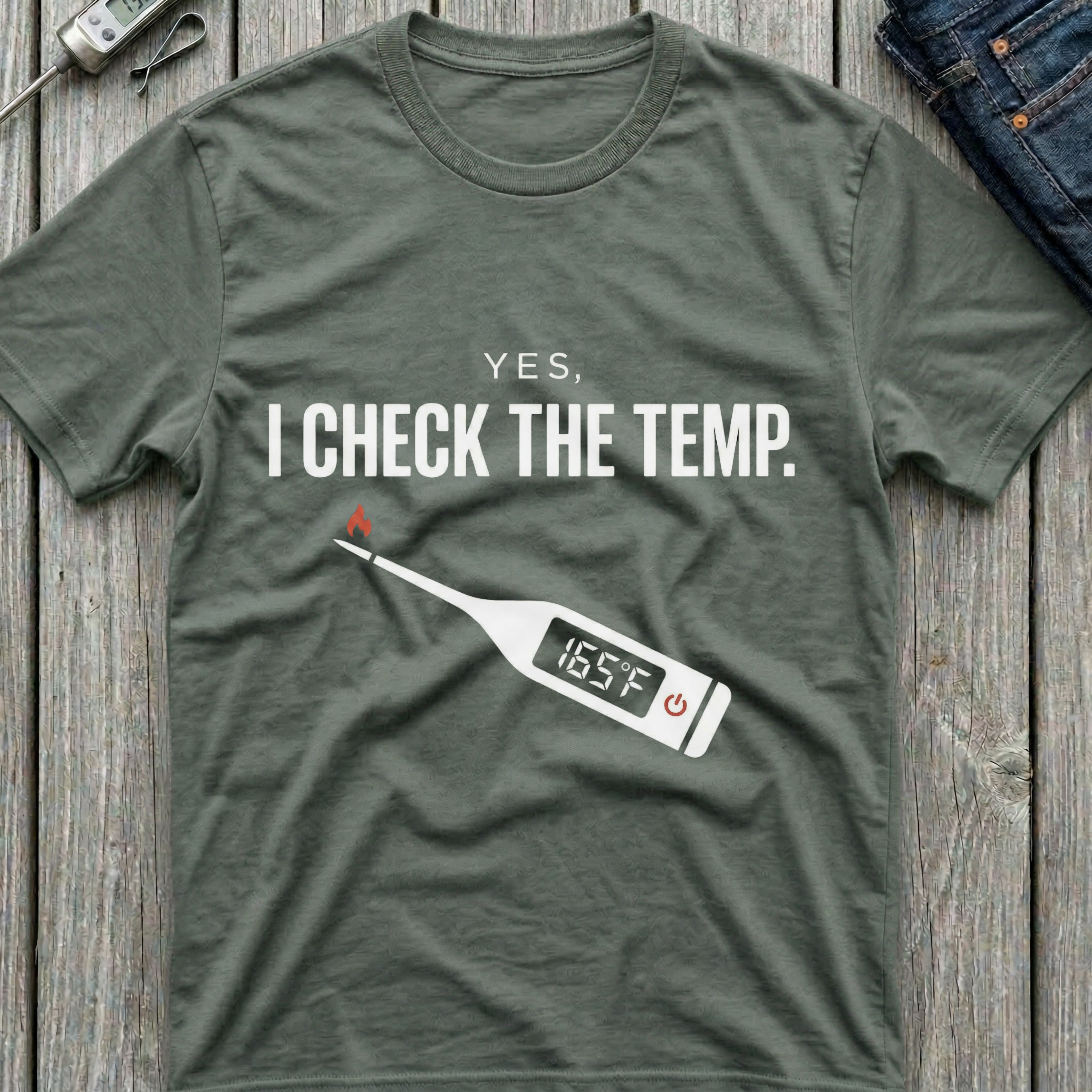 I Check The Temp T-Shirt