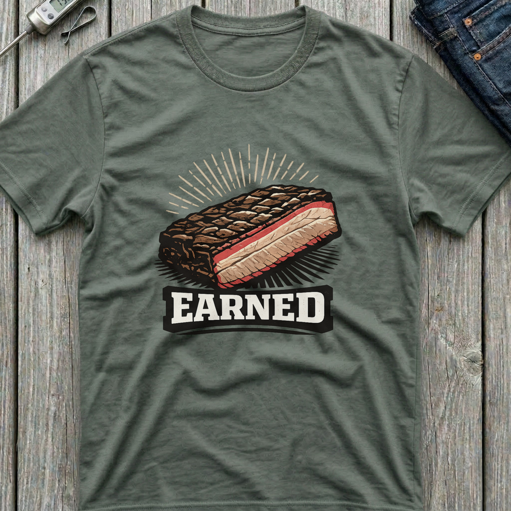 Earned T-Shirt