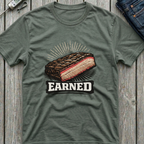 Earned T-Shirt