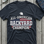 All-American Backyard Champion T-Shirt