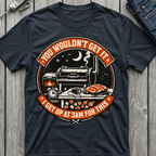 I Get Up At 3 AM For This T-Shirt