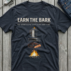 Earn The Bark T-Shirt
