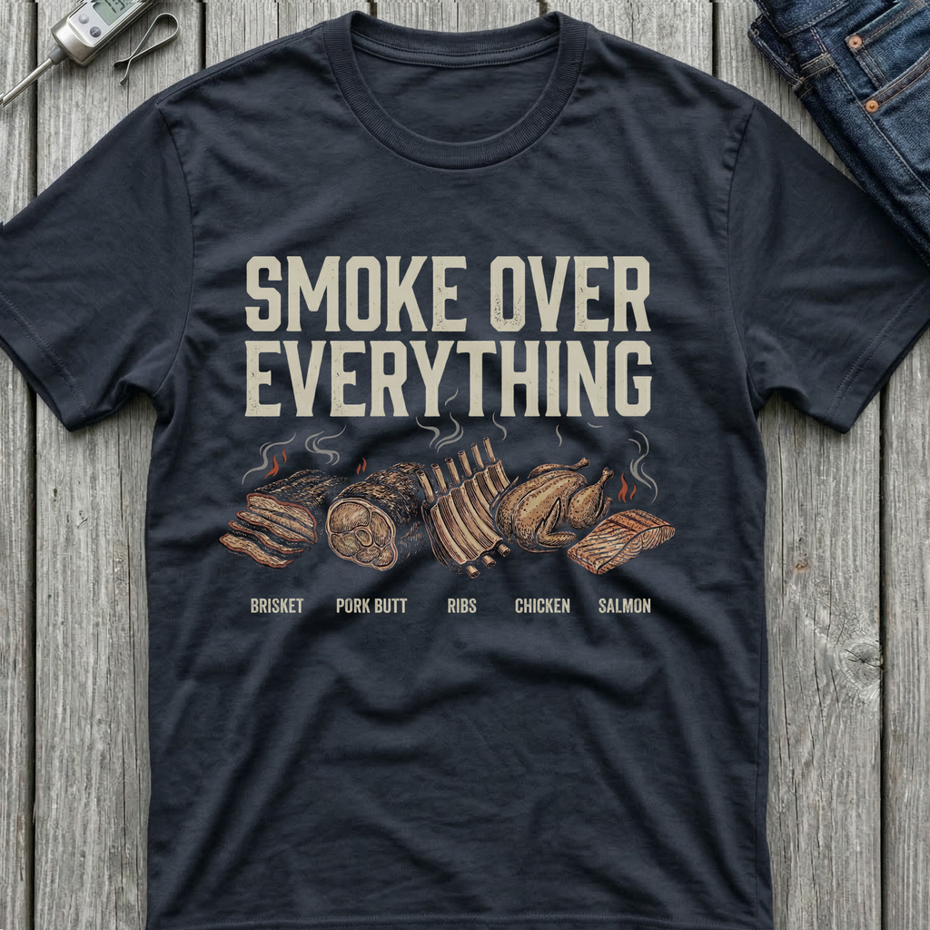 Smoke Over Every Meat T-Shirt