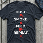 Host Smoke Feed Repeat T-Shirt