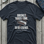 Brisket Takes Time T-Shirt