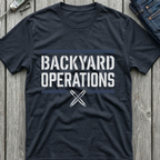 Backyard Operations T-Shirt