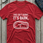 It's Bark T-Shirt