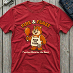 Just Here For The Feast T-Shirt