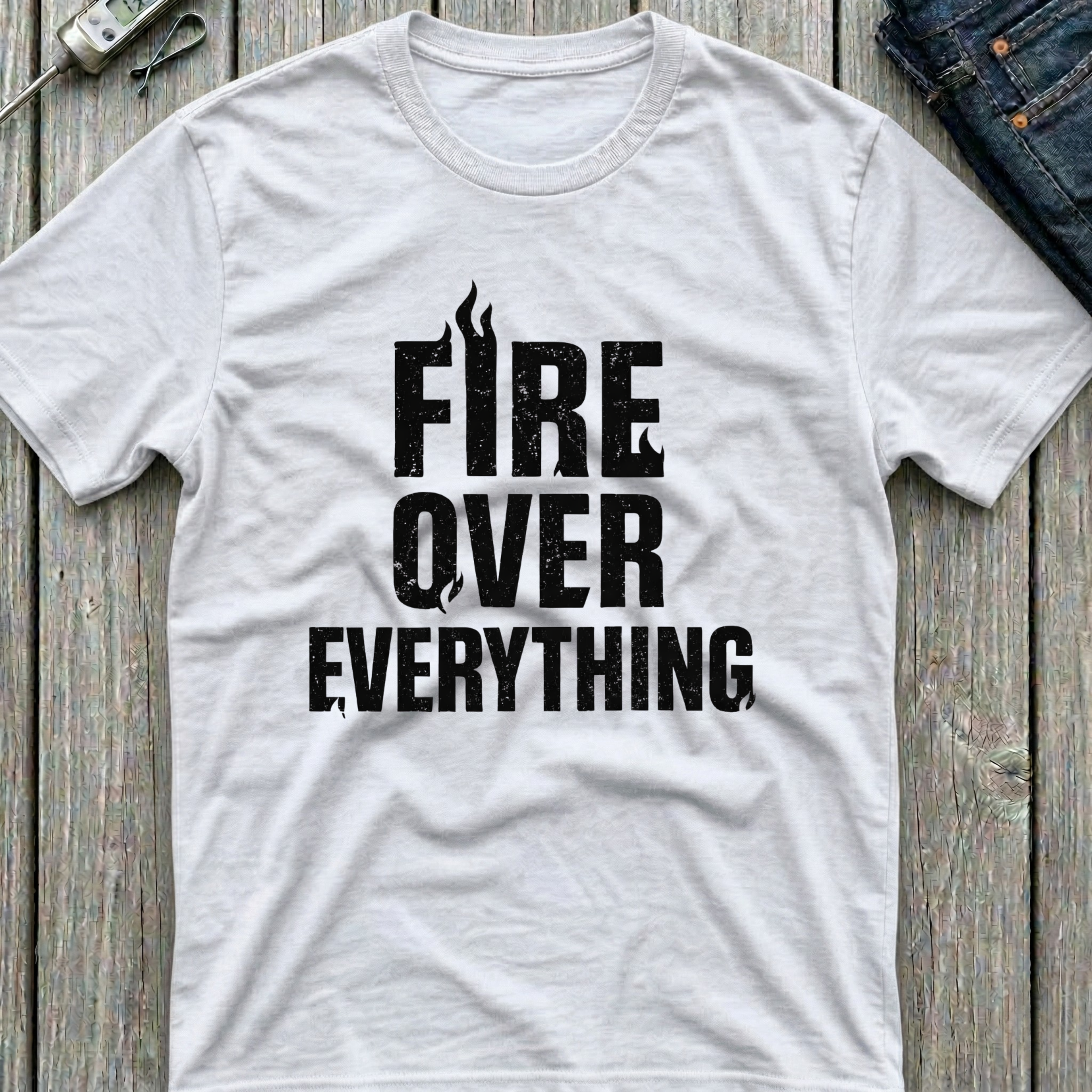 Fire Over Everything T-Shirt