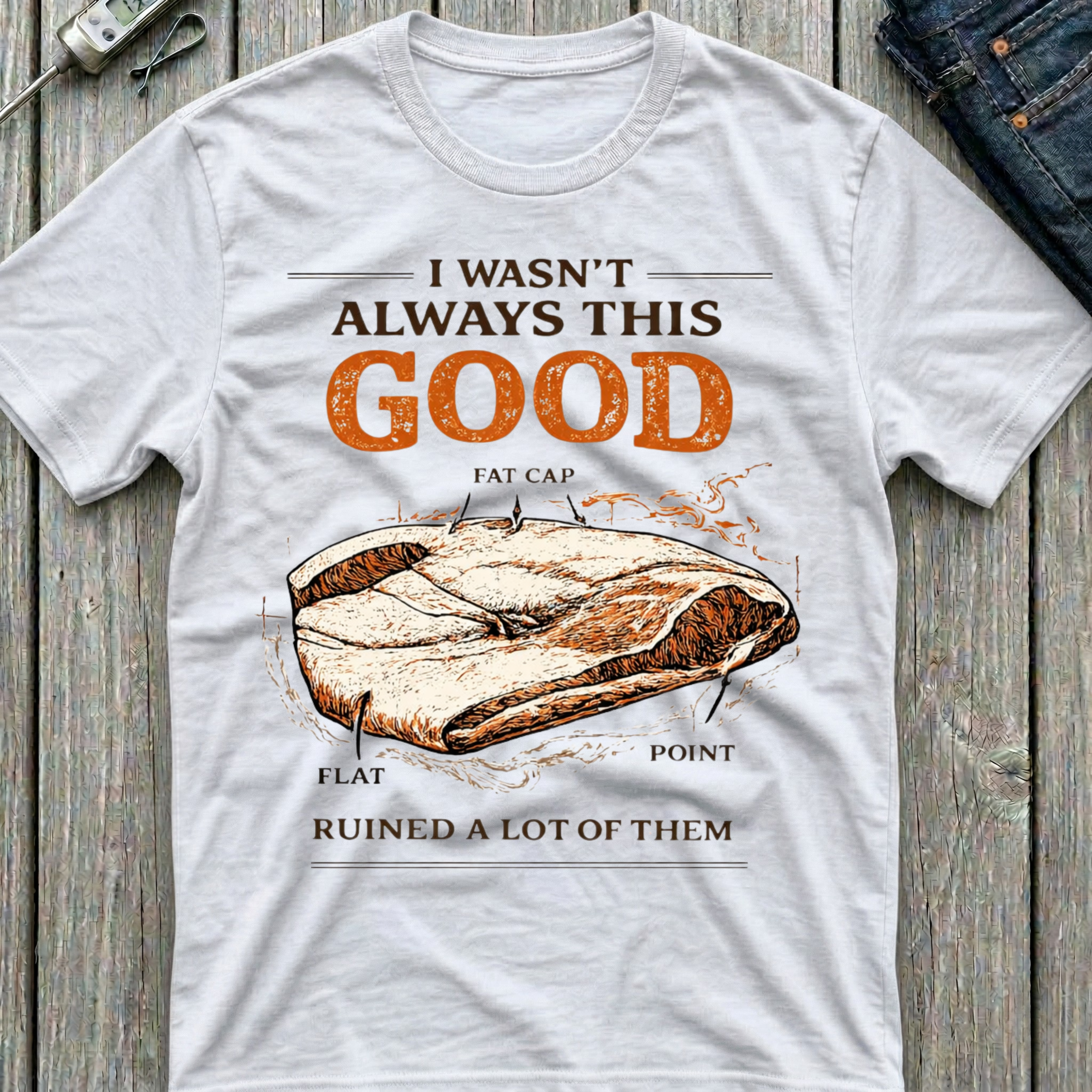 I Wasn't Always This Good T-Shirt