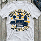 Get Me A Grill T-Shirt