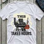 This Takes Hours T-Shirt