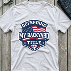 Defending My Backyard Title T-Shirt