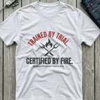 Certified By Fire T-Shirt