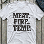 Meat Fire Temp T-Shirt