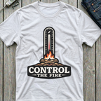 Control The Fire T-Shirt