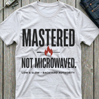 Not Microwaved T-Shirt